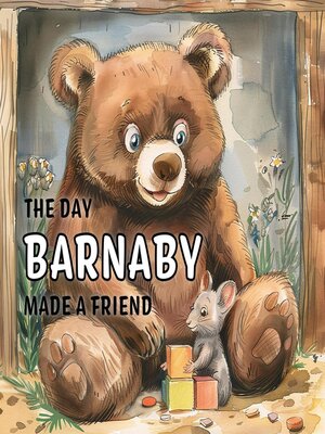 cover image of The Day Barnaby Made a Friend